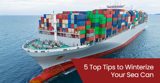 5 Top Tips to Winterize Your Sea Can
