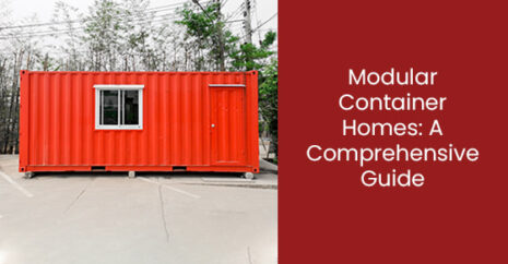 Modular Container Homes: A Comprehensive Guide