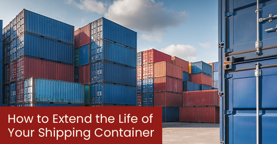 How to extend the life of your shipping container