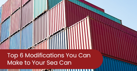 Top 6 Modifications You Can Make to Your Sea Can