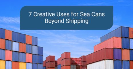 7 Creative Uses for Sea Cans Beyond Shipping