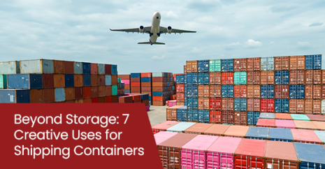 Beyond Storage: 7 Creative Uses for Shipping Containers